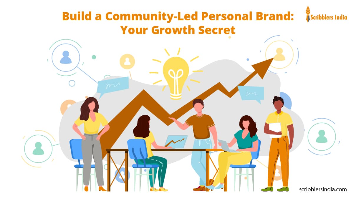 Why Founders Need a Community-Led Personal Brand for Lasting Growth?